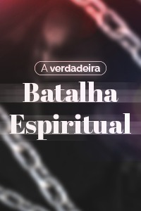 Imagem CURSO - A Verdadeira Batalha Espiritual
